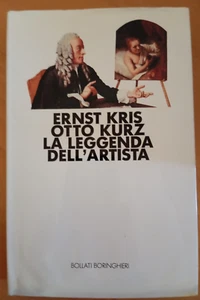 La leggenda dell'artista, E. Kris - O. Kurz, 1989, LEGGETE BENE LA DESCRIZIONE - Foto 1 di 18