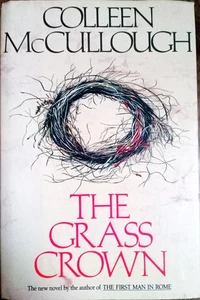Colleen McCullough - The Grass Crown Hardback Book - Foto 1 di 1