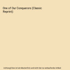 One Of Our Conquerors Classic Reprint George Meredith