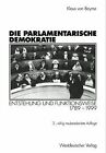 Die parlamentarische Demokratie: Entstehung und Funkt... | Book | condition good