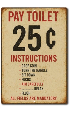 Funny Pay Toilet 25 Cents Tin Sign Vintage Bathroom Humor Metal Wall Decor Retro - Image 1 of 4