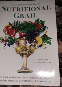 Nutritional Grail Ancestral Wisdom Breakthrough Science - Foto 1 di 2