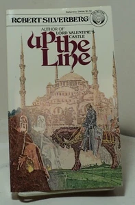 Up the Line by Robert Silverberg - Ballantine 29696 - 1981 - Imagen 1 de 2
