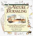 Nature Journaling: Learning to Observe and Connect With the World Around You