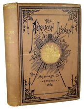 1888 RARE AMERICAN INDIAN NATIVE LIFE WAR RELIGION RITUALS DANCES WEAPONS OCCULT