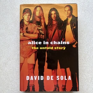 Alice in Chains Biography | David De Sola HC First Edition - Picture 1 of 3