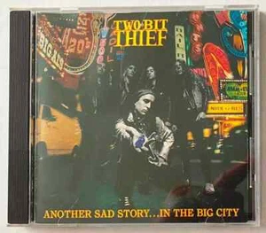 Two-Bit Thief - Another Sad Story...In the Big City (CD, 1990) DISC Only/NO CASE - Imagen 1 de 1