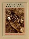 Raincoast Chronicles 11: Forgotten Villages of the BC Coast