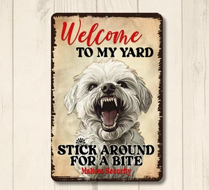 Maltese Welcome to My Yard House Sign funny dog metal security warning outdoor - Picture 1 of 7
