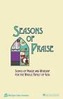 Seasons Of Praise: Songs Of Praise And Worship For The Whole Family Of God: Reso