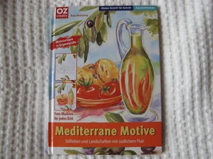 Katja Rosenberg MEDITERRANE MOTIVE Stillleben und Landschaften Sachbuch wie neu! - Bild 1 von 3