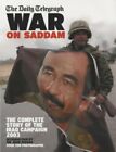 The Daily Telegraph: War On Saddam: The Complete St... By Keegan, John Paperback