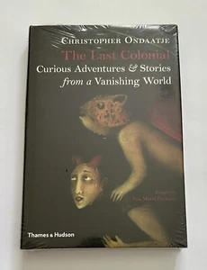 The Last Colonial Curious Adventures & Stories from a Vanishing World - Picture 1 of 4