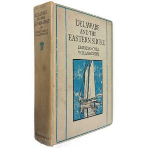 Vallandigham (1922) Delaware and the Eastern Shore - Illustrated - Picture 1 of 1