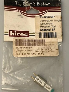 Hitec 6647587 75mhz AM Single Conversion Receiver Crystal Ch 87 RCD6647587 - Picture 1 of 1
