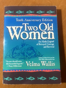 Two Old Women - Tenth Anniversary Edition by Velma Wallis - Inspirational Fictio - Picture 1 of 2