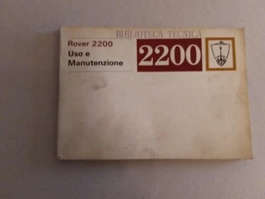 ROVER 2200 USO E MANUTENZIONE LIBRETTO ORIGINALE IN ITALIANO - Foto 1 di 4