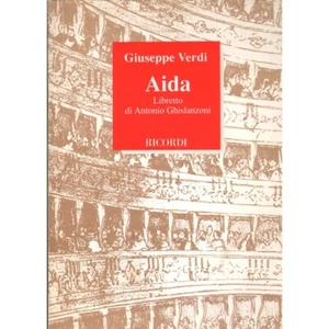 Giuseppe Verdi: Aida Opera In Quattro Atti Libro - Spartito Antonio Ghislanzoni - Picture 1 of 2