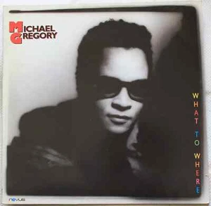 MICHAEL GREGORY - What To Where - LP VINYL Italy 1987 Vg+/ VG+ Condition Promo - Imagen 1 de 1