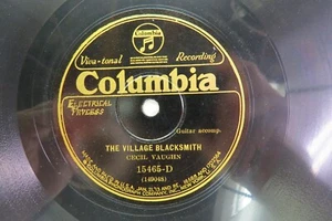 Cecil Vaughn - COLUMBIA 15465-D The Village Blacksmith & Out In The Cold World - Picture 1 of 4