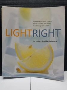 Light Right Paperback Photography Book by J Lavine & B Bartholomew 2013 - Imagen 1 de 7