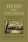 Herbs And The Earth (Pocket Paragon):..., Beston, Henry