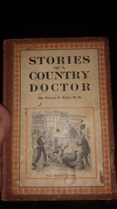 Antique Book 1912 "Stories of a Country Doctor" w/ Historical Photo *see descrip - Picture 1 of 6