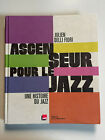 Ascenseur Pour Le Jazz-Julien Delli Fiori-2010-In French-Hardcover Book