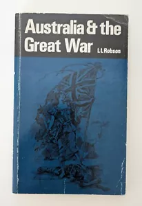 Australia & the Great War 1914-1918 by LL Robson Macmillan 1986 - Bild 1 von 7