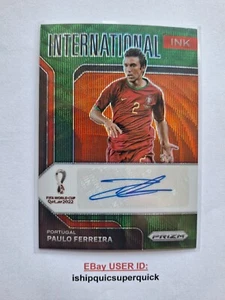 2022 Prizm FIFA World Cup Paulo Ferreira International Ink Green Prizm, #I-PFR - Bild 1 von 4