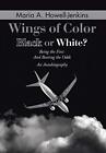 Wings Of Color: Black Or White?.New 9781503578258 Fast Free Shipping<|
