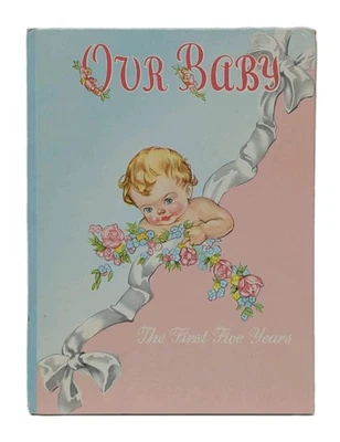 Vintage Babyhood Step by Step Our Baby The First Five Years Book 1946 Whitman  - Image 1 of 4