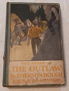 The Story Of The Outlaw - Book by Emerson Hough (1907 Outing Publishing Company) - Picture 1 of 5