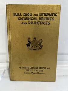 Bull Cook Authentic & Historical Recipes & Practices Hardcover 1969 - Bild 1 von 9