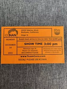 CONAN SHOW TICKET STUB TBS DECEMBER 14 2015 TEAM COCO - Picture 1 of 3