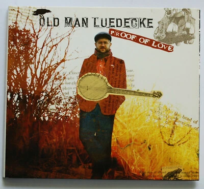 Old Man Luedecke: Proof of Love, 2008 CD - Bild 1 von 3