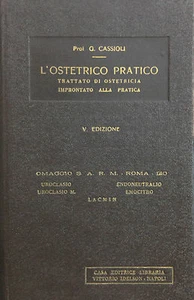 (Medicina) L’OSTETRICO PRATICO Di G. Cassioli Napoli 1938 - Imagen 1 de 1
