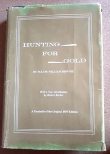 Hunting for Gold by William Downie 1971 Facsimile of 1893 1st Ed Hardcover w/ DJ - Picture 1 of 6