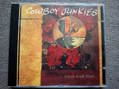 CD: Cowboy Junkies "Black Eyed Man" - Bild 1 von 2