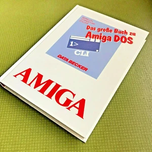 Das große Buch zu Amiga DOS - Ein Data Becker Buch aus 1987 - Bild 1 von 9