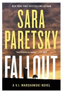 Fallout (A V.I. Warshawski Novel) by Sara Parersky Brand New Free ship 1st ed - Foto 1 di 1