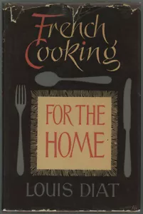 Vintage French Cookbook Louis Diat FRENCH HOME COOKING Cuisine de ma Mere - Foto 1 di 4