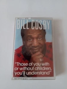 Bill Cosby those of you with or without children Cassette T2 - Picture 1 of 3
