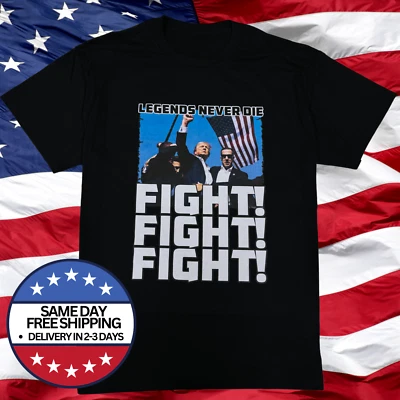 FIGHT FIGHT FIGHT LEGENDS NEVER DIE President Donald Trump Rally Shooting Shirt - Image 1 of 2