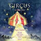 Circus in the Sky, livre de poche par Guettier, Nancy ; Kil, Gina (ILT) ; Sekine, Chi...