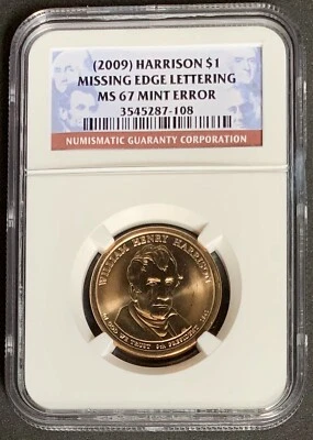 NQC Mint Error - 2009 W. H. Harrison $1 Missing Edge Lettering MS 67 - Image 1 of 2