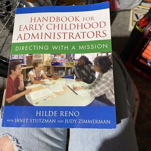 Handbook for Early Childhood Administrators: Directing with a Mission HILDE RENO - Picture 1 of 18