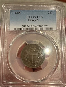 1865 2C Fancy 5 Civil War Coin PCGS F15 - Picture 1 of 3