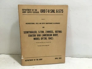 ORD 7-8 SNL G-575. Maintenance Alwnc for Semitrailer, 5-ton, Refrig. DF73R. 1950 - Picture 1 of 5