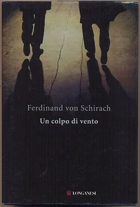 UN COLPO DI VENTO FERDINAND VON SCHIRACH  LONGANESI 1°ED 2010 - Picture 1 of 1